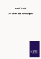 Der Turm Des Schweigens 3368250647 Book Cover