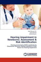Hearing Impairment in Newborns: Assessment & Risk Identification 3847376403 Book Cover