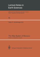 The Atlas System of Morocco: Studies on its Geodynamic Evolution 3540190864 Book Cover