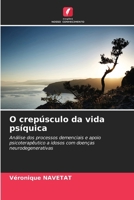 O crepúsculo da vida psíquica (Portuguese Edition) 6207679571 Book Cover