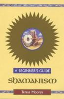 Shamanism: A Beginner's Guide 0340680105 Book Cover