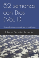 52 semanas con Dios: Una reflexión para cada semana del año B0C79T4QVR Book Cover