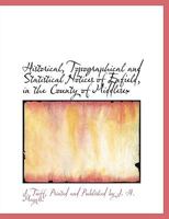 Historical, Topographical and Statistical Notices of Enfield, in the County of Middlesex 1164671510 Book Cover