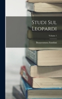 Studi Sul Leopardi; Volume 1 1019046589 Book Cover