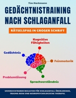 Gedächtnistraining nach Schlaganfall: Rätselbuch in Großdruck zur Förderung von Gedächtnis, Konzentration & Feinmotorik – Das ideale Geschenk für Senioren und Patienten (German Edition) B0DYYNVD2L Book Cover