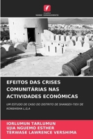 Efeitos Das Crises Comunitárias NAS Actividades Económicas (Portuguese Edition) 620862116X Book Cover