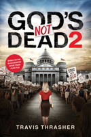 God's Not Dead 2 149641361X Book Cover