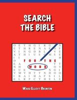 Search the Bible for the Word 1460010302 Book Cover