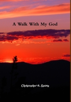 A Walk with My God 1304623777 Book Cover