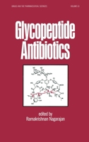 Glycopeptide Antibiotics (Drugs and the Pharmaceutical Sciences) 0824791932 Book Cover
