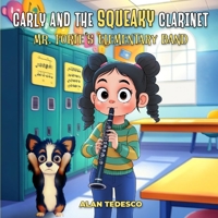 Carly And The Squeaky Clarinet B0F8T9BHSM Book Cover