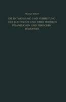 Die Entwicklung Und Verbreitung Der Kontinente Und Ihrer Hoheren Pflanzlichen Und Tierischen Bewohner 3663002527 Book Cover