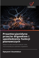Proantocyjanidyna przeciw drgawkom i uposledzeniu funkcji poznawczych (Polish Edition) 6209518842 Book Cover