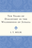Ten Years of Discovery in the Wilderness of Judaea 1608990362 Book Cover
