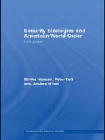 Security Strategies and American World Order: Lost Power 1138873519 Book Cover