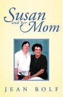 Susan and Her Mom 1462401341 Book Cover