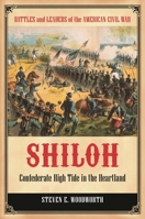 Shiloh: Confederate High Tide in the Heartland: Confederate High Tide in the Heartland 0313399212 Book Cover