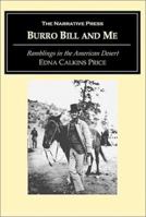 Burro Bill and Me: Death Valley to Grand Canyon by Burro Via the Arizona Strip 1878900285 Book Cover