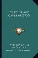 Stardust And Gardens 1120714338 Book Cover