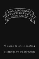 Paranormal Investigator's Companion 1989620884 Book Cover