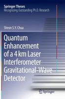 Quantum Enhancement of a 4 Km Laser Interferometer Gravitational-Wave Detector 3319176854 Book Cover