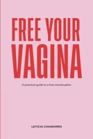 Free Your Vagina 183543438X Book Cover