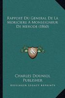 Rapport Du General De La Moriciere A Monseigneur De Merode (1860) 1160238065 Book Cover