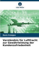 Verständnis für Luftfracht zur Gewährleistung der Kundenzufriedenheit (German Edition) 6208205298 Book Cover