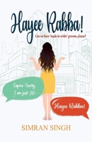 Hayee Rabba: Can we have 'made to order' grooms please? 9361851187 Book Cover