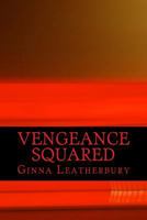 Vengeance Squared 0615996809 Book Cover