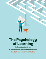 The Psychology of Learning: An Introduction from a Functional-Cognitive Perspective 0262539233 Book Cover