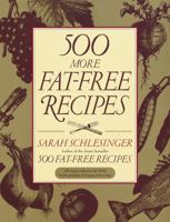 500 More Fat-Free Recipes 0679445188 Book Cover