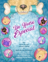 Un Hueso Especial (Spanish Edition) B0DTQ6V9TV Book Cover