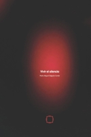 Vivir el Silencio: Estética de lo humano y lo eterno (Spanish Edition) B0HGSNJV24 Book Cover