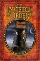 The Invisible Order, Book One: Rise of the Darklings 1606840312 Book Cover