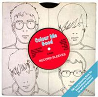 Colour Me Good: Record Sleeves 0956720846 Book Cover