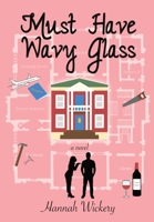 Must Have Wavy Glass 195581001X Book Cover