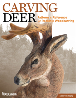 Carving Deer and Other Mammals: Patterns and Reference for Realistic Woodcarving 1565238206 Book Cover