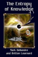 The Entropy of Knowledge 1938888219 Book Cover