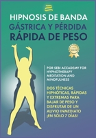 Hipnosis de banda g�strica y p�rdida r�pida de peso 1801586217 Book Cover