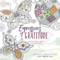 Expressions of Gratitude: Inspirational Adult Coloring Book 1424552575 Book Cover