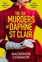 Six Murders of Daphne St Clair 1035425750 Book Cover
