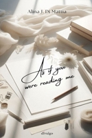 As if you were reading me B0FSCKPGGH Book Cover