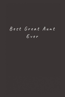 Best Great Aunt Ever: Lined Journal, Lined Notebook, Gift ideas Notepad 1650120915 Book Cover