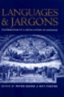 Languages and Jargons: Contributions to a Social History of Language 0745612792 Book Cover