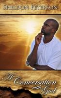 A Conversation With God 0988477300 Book Cover