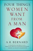 Four Things Women Want from a Man 1501144650 Book Cover