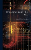 Kolloidchemie, 1914-1922 (German Edition) 1023910101 Book Cover