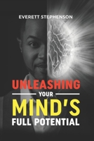 Unleashing Your Mind's Full Potential B0D7VFJLZS Book Cover