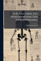 Zur Anatomie Des Nervensystems Der Gymnophionen 1247718298 Book Cover